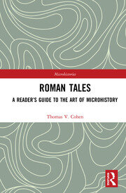 Roman Tales: A Reader’s Guide to the Art of Microhistory book cover