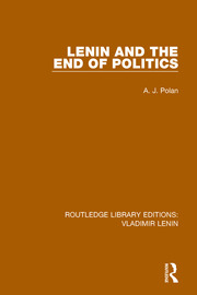 Lenin and the End of Politics book cover