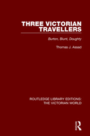 Three Victorian Travellers: Burton, Blunt, Doughty book cover