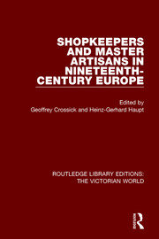 Shopkeepers and Master Artisans in Ninteenth-Century Europe book cover