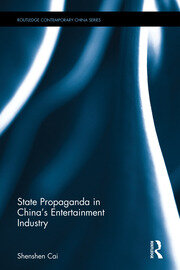 State Propaganda in China’s Entertainment Industry book cover