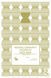 Regional Community Building in East Asia: Countries in Focus book cover