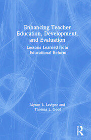 Enhancing Teacher Education, Development, and Evaluation: Lessons Learned from Educational Reform book cover