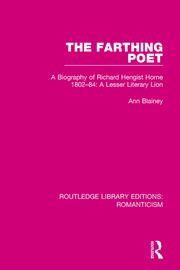 The Farthing Poet: A Biography of Richard Hengist Horne 1802-84: A Lesser Literary Lion book cover