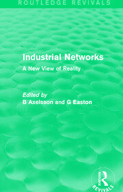 Industrial Networks (Routledge Revivals): A New View of Reality book cover