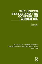 The United States and the Control of World Oil book cover
