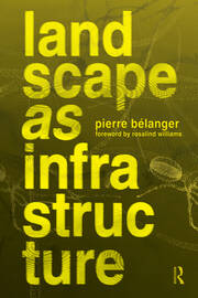 Landscape as Infrastructure: A Base Primer book cover