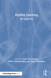 Implicit Learning: 50 Years On book cover