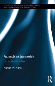Foucault on Leadership: The Leader as Subject book cover