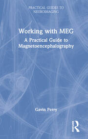 Working with MEG: A Practical Guide to Magnetoencephalography book cover
