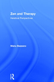 Zen and Therapy: Heretical Perspectives book cover