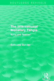 The International Monetary Tangle: Myths and Realities book cover