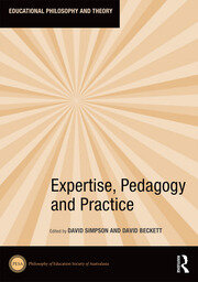 Expertise, Pedagogy and Practice book cover