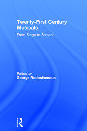 Twenty-First Century Musicals: From Stage to Screen book cover