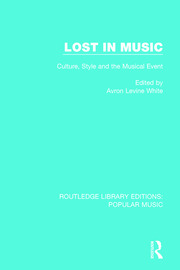 Lost in Music: Culture, Style and the Musical Event book cover