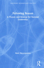 Following Reason: A Theory and Strategy for Rational Leadership book cover