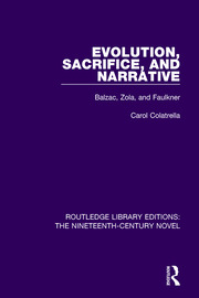 Evolution, Sacrifice, and Narrative: Balzac, Zola, and Faulkner book cover