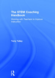 The STEM Coaching Handbook: Working with Teachers to Improve Instruction book cover