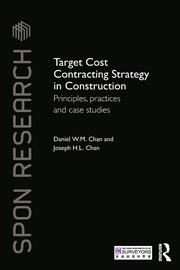 Target Cost Contracting Strategy in Construction: Principles, Practices and Case Studies book cover