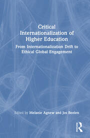 Critical Internationalization of Higher Education: From Internationalization Drift to Ethical Global Engagement book cover