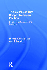 The 25 Issues that Shape American Politics: Debates, Differences, and Divisions book cover