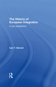 The History of European Integration: A new perspective book cover