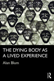 The Dying Body as a Lived Experience book cover