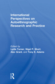 International Perspectives on Autoethnographic Research and Practice book cover
