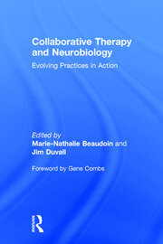 Collaborative Therapy and Neurobiology: Evolving Practices in Action book cover