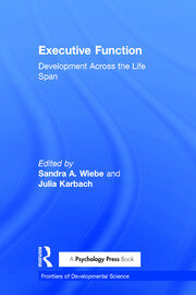 Executive Function: Development Across the Life Span book cover