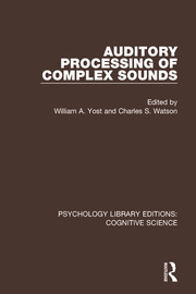 Auditory Processing of Complex Sounds book cover