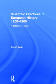 Scientific Practices in European History, 1200-1800: A Book of Texts book cover