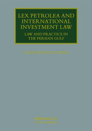 Lex Petrolea and International Investment Law: Law and Practice in the Persian Gulf book cover