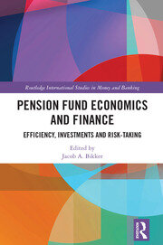 Pension Fund Economics and Finance: Efficiency, Investments and Risk-Taking book cover
