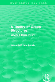 A Theory of Group Structures: Volume I: Basic Theory book cover