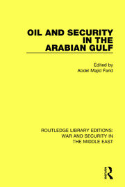 Oil and Security in the Arabian Gulf book cover