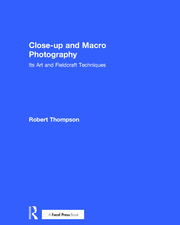 Close-up and Macro Photography: Its Art and Fieldcraft Techniques book cover