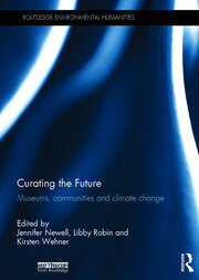 Curating the Future: Museums, Communities and Climate Change book cover