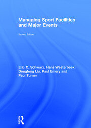 Managing Sport Facilities and Major Events: Second Edition book cover