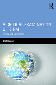 A Critical Examination of STEM: Issues and Challenges book cover