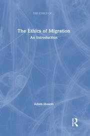 The Ethics of Migration: An Introduction book cover