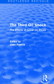 The Third Oil Shock (Routledge Revivals): The Effects of Lower Oil Prices book cover