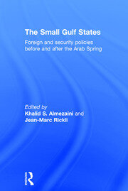 The Small Gulf States: Foreign and Security Policies before and after the Arab Spring book cover