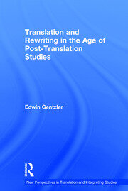 Translation and Rewriting in the Age of Post-Translation Studies book cover