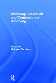 Wellbeing, Education and Contemporary Schooling book cover