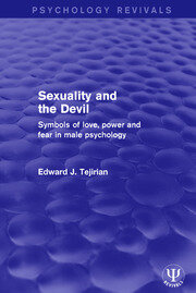 Sexuality and the Devil: Symbols of Love, Power and Fear in Male Psychology book cover