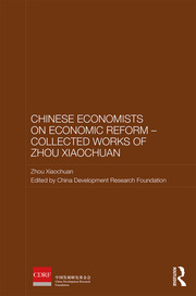 Chinese Economists on Economic Reform - Collected Works of Zhou Xiaochuan book cover