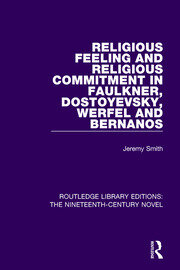 Religious Feeling and Religious Commitment in Faulkner, Dostoyevsky, Werfel and Bernanos book cover