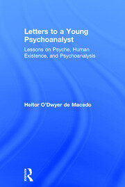 Letters to a Young Psychoanalyst: Lessons on Psyche, Human Existence, and Psychoanalysis book cover