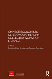 Chinese Economists on Economic Reform - Collected Works of Li Jiange book cover